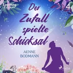 Aenne Bodmann: Der Zufall spielte Schicksal: Lovestory Edition 4