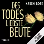 Karen Rose: Des Todes liebste Beute: 