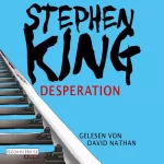Stephen King, Joachim Körber - Übersetzer: Desperation: 