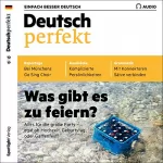 div.: Deutsch perfekt Audio. 10/2019: Deutsch lernen Audio - Was gibt es zu feiern?