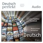 div.: Deutsch perfekt Audio. 11/2013: Deutsch lernen Audio - Kleider machen Leute
