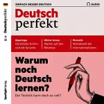 div.: Deutsch perfekt Audio 11/2020: Deutsch lernen Audio - Warum noch Deutsch lernen?