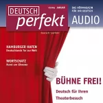 div.: Deutsch perfekt Audio. 1/2013: Deutsch lernen Audio - Gefühle