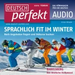 div.: Deutsch perfekt Audio. 2/2012: Deutsch lernen Audio - Willkommen zu Hause! So gelingt der Start in der neuen Wohnung