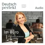 div.: Deutsch perfekt Audio. 2/2015: Deutsch lernen Audio - Und wie ist das bei euch?