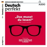 div.: Deutsch perfekt Audio. 2/2017: Deutsch lernen Audio - Das musst du lesen!