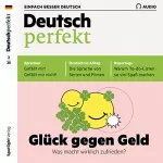 div.: Deutsch perfekt Audio 2/2020: Deutsch lernen Audio - Glück gegen Geld
