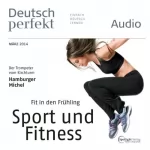 div.: Deutsch perfekt Audio. 3/2014: Deutsch lernen Audio - Deutsch für den Garten