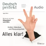div.: Deutsch perfekt Audio. 4/2014: Deutsch lernen Audio - Computer, Apps & Co.