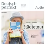 div.: Deutsch perfekt Audio. 6/2014: Deutsch lernen Audio - Wann, wie lange und bis wann?