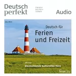 div.: Deutsch perfekt Audio. 7/2013: Deutsch lernen Audio - Richtig reagieren