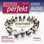 div.: Deutsch perfekt Audio - Diskutieren. 5/2011: 