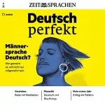div.: Deutsch perfekt Audio - Männersprache Deutsch? 6/2021: Deutsch lernen Audio - Wer gemeint ist, will nicht nur mitgemeint sein.
