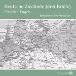 Friedrich Engels: Deutsche Zustände: Drei Briefe