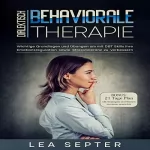 Lea Septer: Dialektisch Behaviorale Therapie: Wichtige Grundlagen und Übungen um mit DBT Skills ihre Emotionsregulation sowie Stresstoleranz zu verbessern
