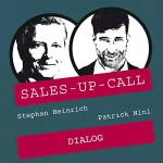 Stephan Heinrich, Patrick Nini: Dialog: Sales-up-Call