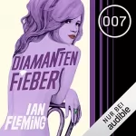 Ian Fleming: Diamantenfieber: James Bond 4