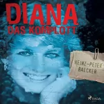 Heinz-Peter Baecker: Diana: Das Komplott