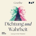 Johann Wolfgang von Goethe: Dichtung und Wahrheit (I–IV): 