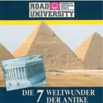 Road University: Die 7 Weltwunder der Antike: 