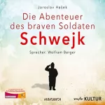 Jaroslav Hašek: Die Abenteuer des braven Soldaten Schwejk: 