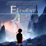 Manuel Neff: Die Aufnahmeprüfung: Element High - Die Schule der magischen Kinder 1
