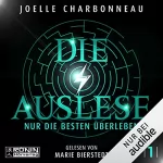 Joelle Charbonneau: Die Auslese - Nur die Besten überleben: Die Auslese-Trilogie 1