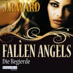 J. R. Ward: Die Begierde: Fallen Angels 4