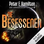 Peter F. Hamilton: Die Besessenen: Der Armageddon-Zyklus 5