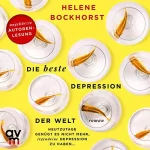 Helene Bockhorst: Die beste Depression der Welt: 