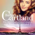 Barbara Cartland: Die besten Liebesromane von Barbara Cartland 2: 