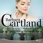 Barbara Cartland: Die besten Liebesromane von Barbara Cartland 3: 