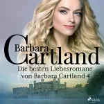 Barbara Cartland: Die besten Liebesromane von Barbara Cartland 4: 