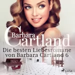 Barbara Cartland: Die besten Liebesromane von Barbara Cartland 6: 