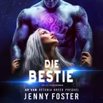 Jenny Foster: Die Bestie: Betania Breed 0