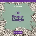 Brüder Grimm: Die Bienenkönigin: Märchenstunde