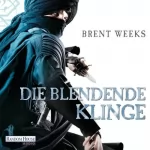 Brent Weeks: Die blendende Klinge: Die Licht-Saga 2