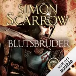Simon Scarrow: Die Blutsbrüder: Die Rom-Serie 13