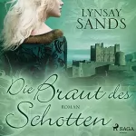 Lynsay Sands, Susanne Gerold - Übersetzer: Die Braut des Schotten: Highlander 1
