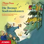 Marko Simsa: Die Bremer Stadtmusikanten: Ein Märchen der Brüder Grimm mit Musik von Erke Duit