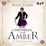 Roger Zelazny: Die Burgen des Chaos: Die Chroniken von Amber: Corwin-Zyklus 5