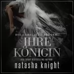 Natasha Knight: Die Caballero-Brüder: Ihre Königin