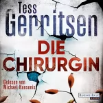 Tess Gerritsen, Andreas Jäger - Übersetzer: Die Chirurgin: Maura Isles / Jane Rizzoli 1