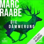 Marc Raabe: Die Dämmerung: Art Mayer 2