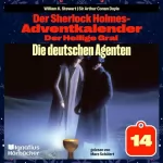 Arthur Conan Doyle, William K. Stewart: Die deutschen Agenten: Der Sherlock Holmes-Adventkalender - Der Heilige Gral 14