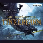 Tad Williams, Deborah Beale: Die Drachen der Tinkerfarm: Tinkerfarm 1