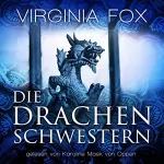 Virginia Fox: Die Drachenschwestern: Ein Drachenroman 1