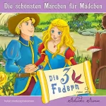 Ellen Wagner, Brüder Grimm: Die drei Federn: Die schönsten Märchen für Mädchen