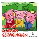 Autori Vari: Die drei kleinen Schweinchen: 