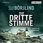 Rolf Börjlind, Cilla Börjlind: Die dritte Stimme: Olivia Rönning & Tom Stilton 2